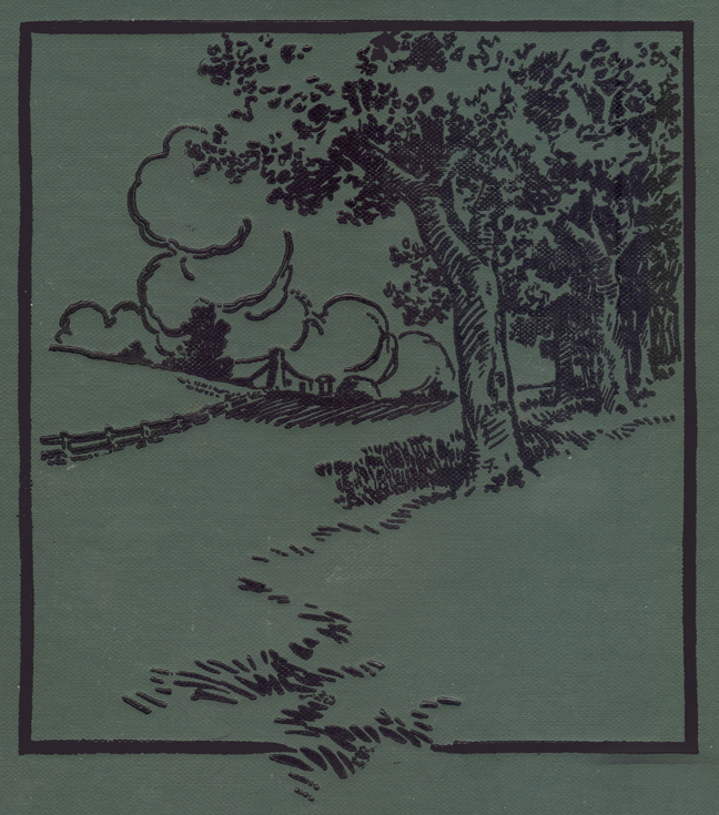 Cover Design by Albert T. Reid, Green with Black Title and Illustration of Trees, Clouds and a Distant Old One-Story Farmhouse, with a Chimney. It has been cropped for the online text as a tailpiece for each page.