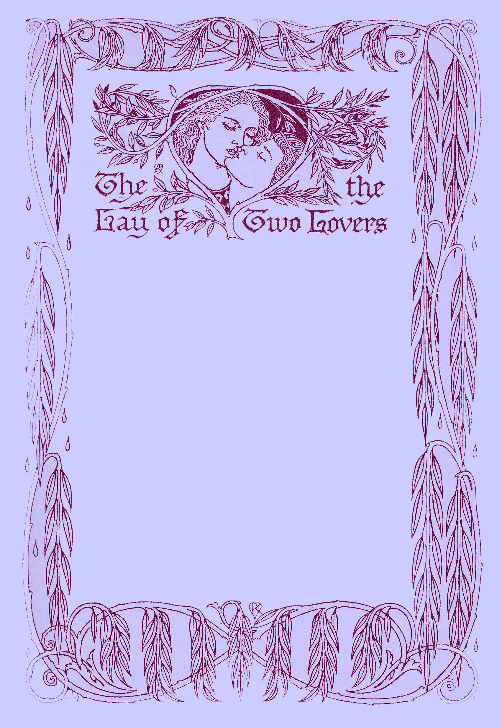 Decorated Title Page by Reginald L. Knowles with a border of weeping willows with a title picture of a man holding up his face for a woman to kiss