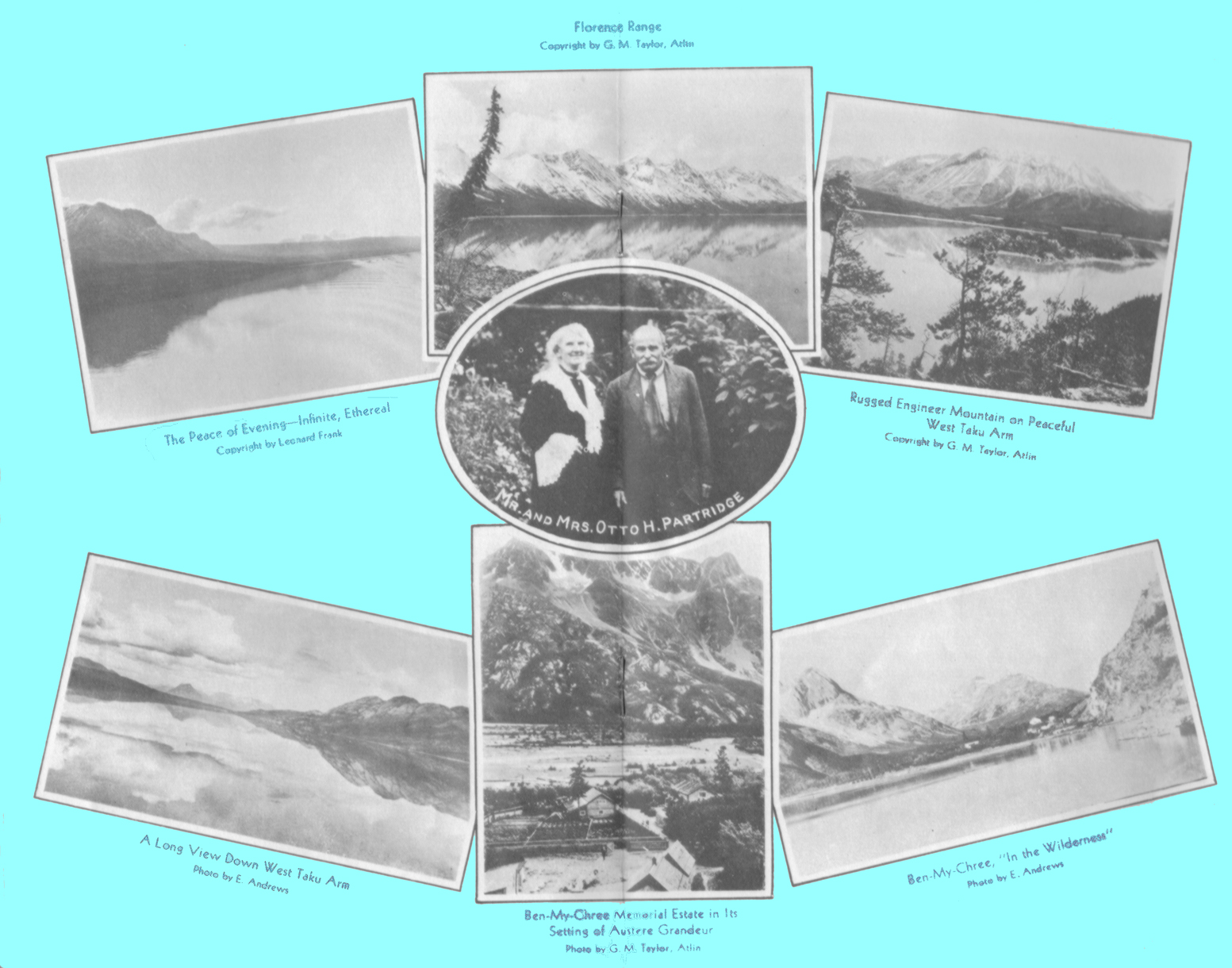 Black and white photograph montage of Otto Partridge, Mrs. Partrige,  West Taku Arm,mountains, and Ben-My-Chree: the house and outbuildings, in Alaska, by E. Andrews, Leonard Frank and G. M. Taylor, Atlin.